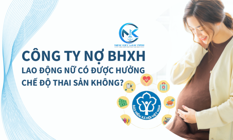 Công ty nợ BHXH, lao động nữ có được hưởng chế độ thai sản không