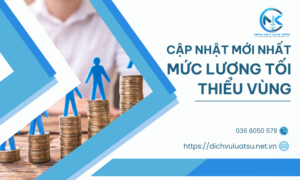 Cập nhật mới nhất mức lương tối thiểu vùng 2025