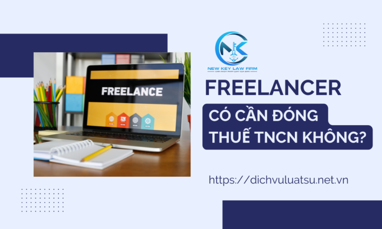 HƯỚNG DẪN CHI TIẾT VỀ THUẾ THU NHẬP CÁ NHÂN (TNCN) CHO FREELANCERS