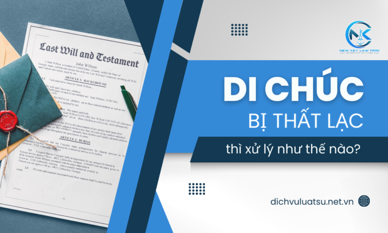 Di chúc bị thất lạc, hư hỏng thì xử lý như thế nào?