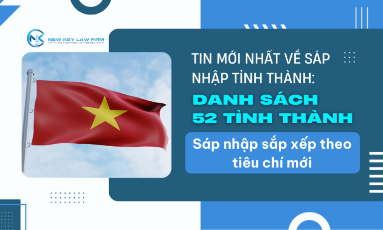 Tin mới nhất về sáp nhập tỉnh thành: Danh sách 52 tỉnh thành sáp nhập sắp xếp theo tiêu chí mới (dự kiến)